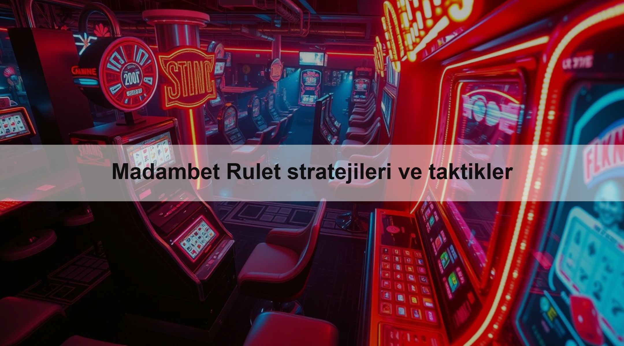 Madambet Rulet stratejileri ve taktikler