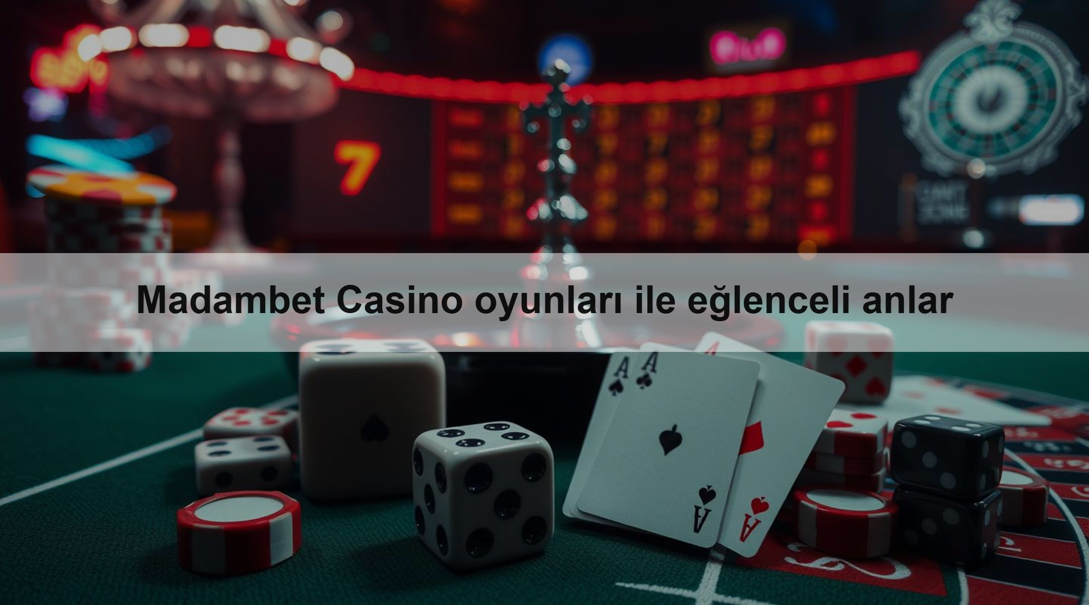 Madambet Casino oyunları ile eğlenceli anlar