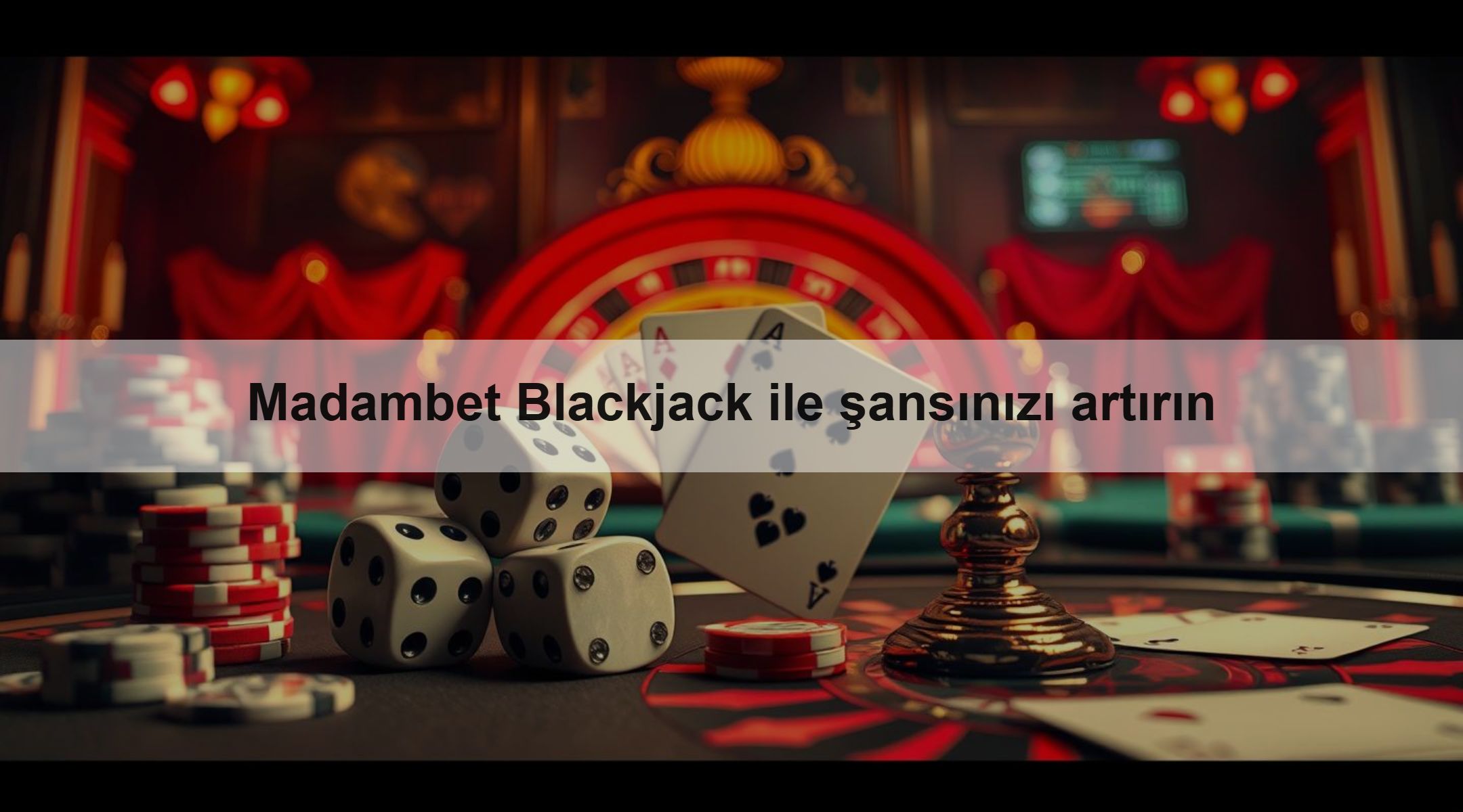 Madambet Blackjack ile şansınızı artırın