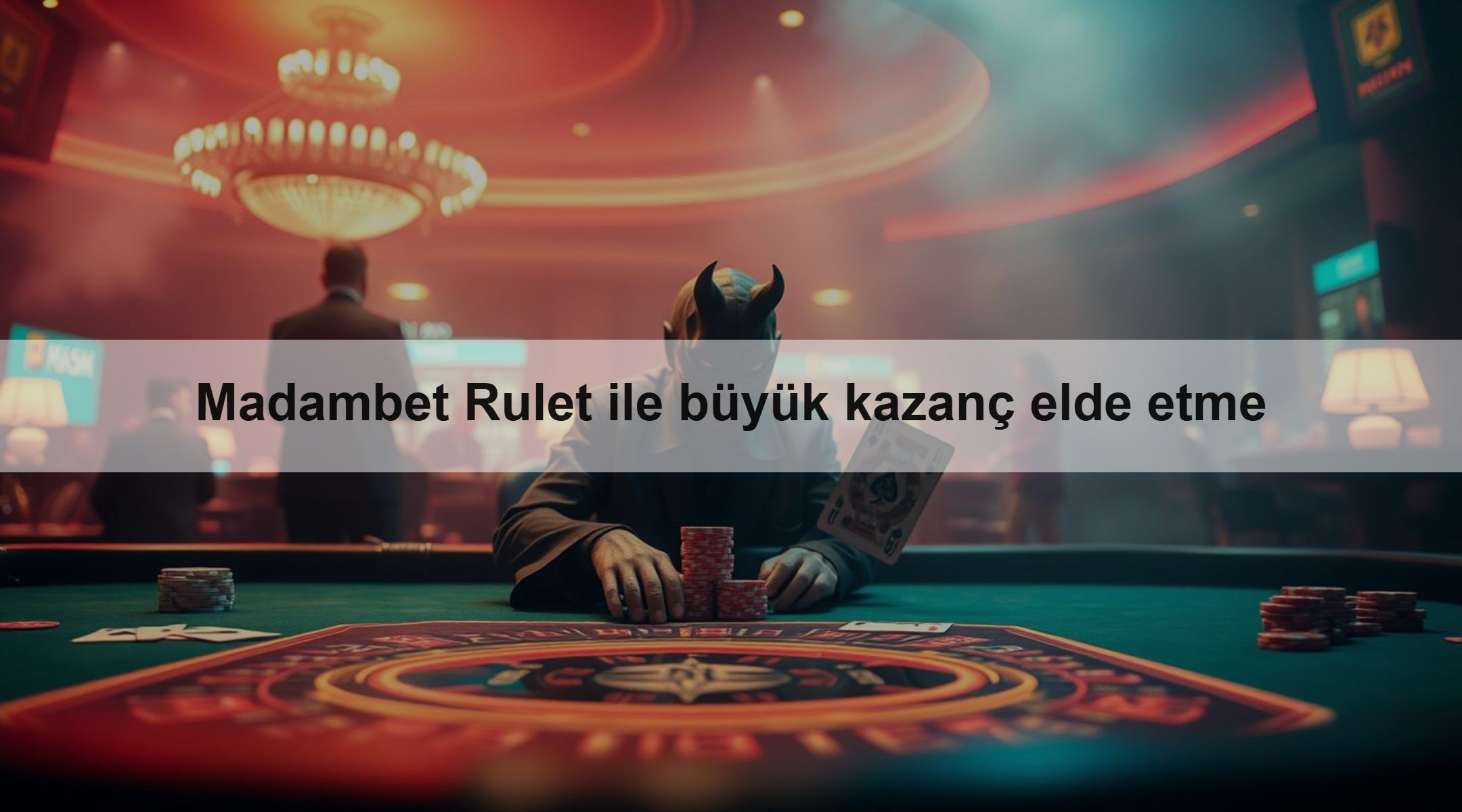 Madambet Rulet ile büyük kazanç elde etme