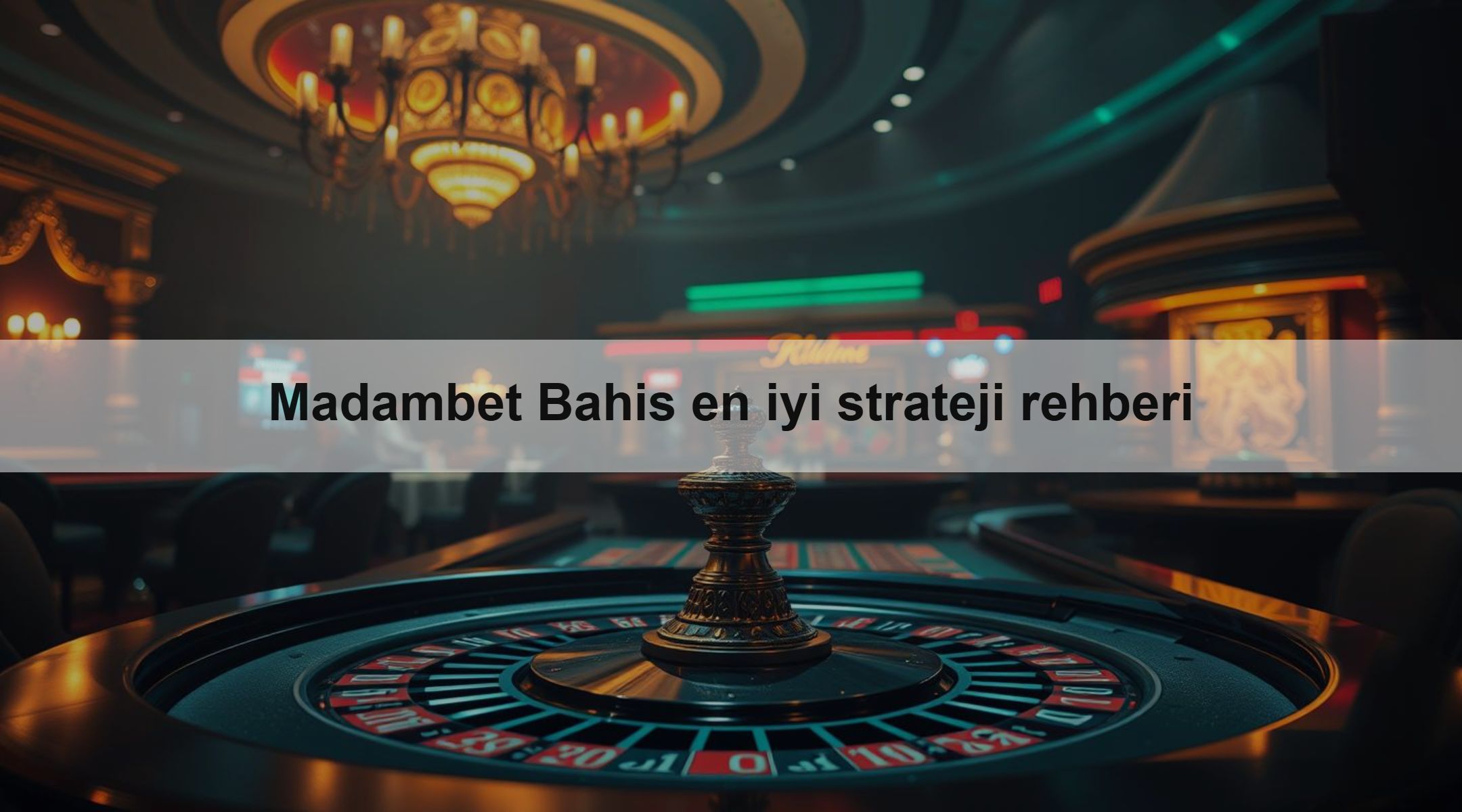 Madambet Bahis en iyi strateji rehberi