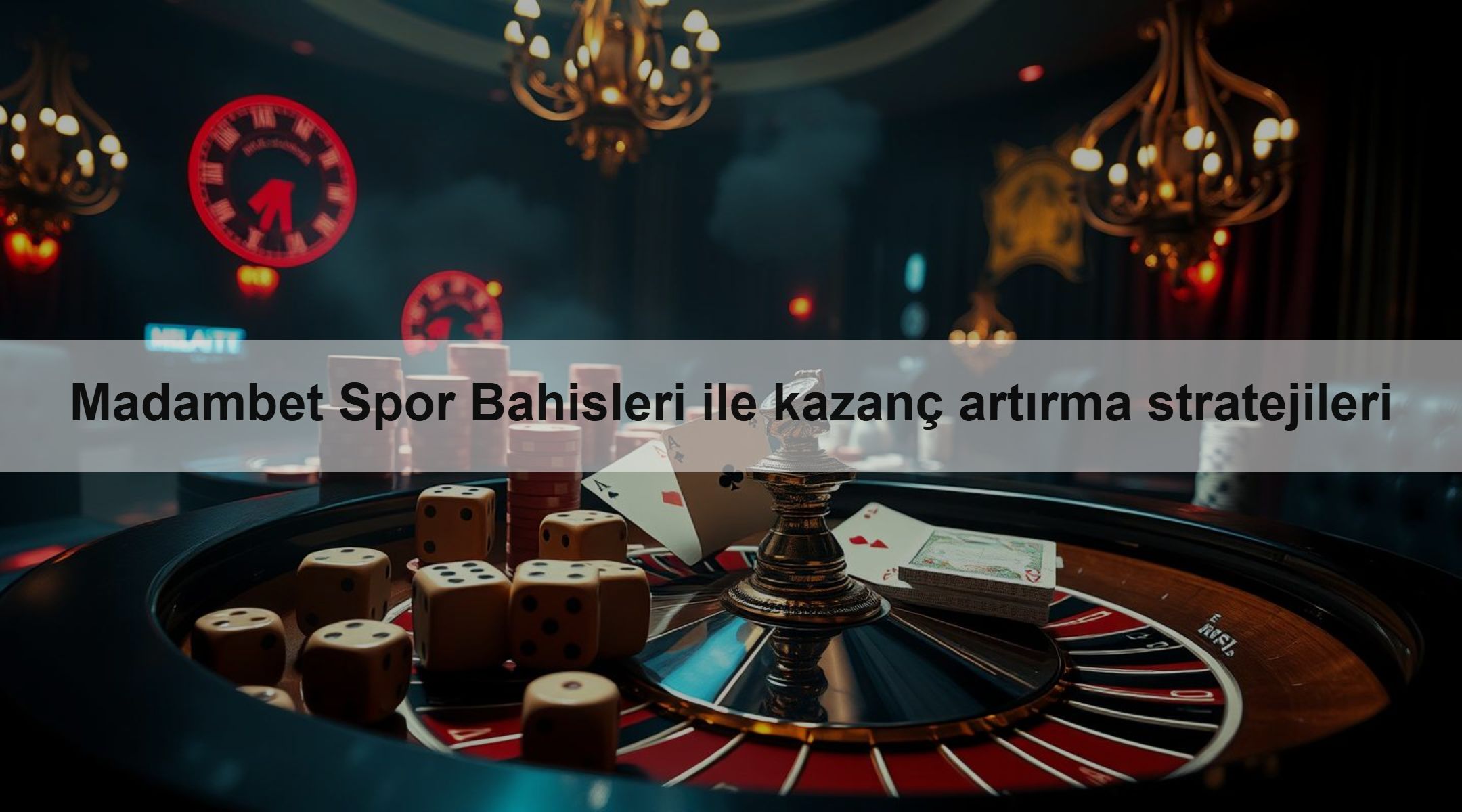Madambet Spor Bahisleri ile kazanç artırma stratejileri